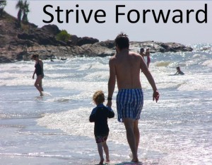 Strive forward