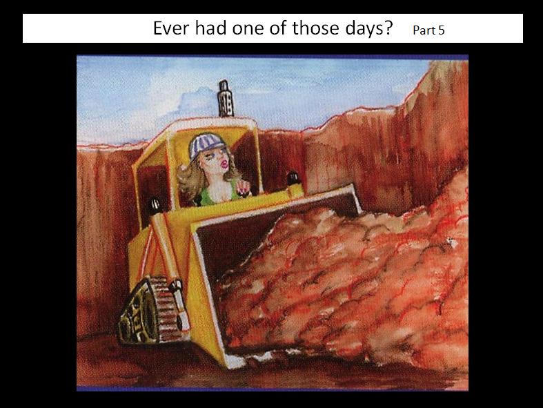 ever had one of those days - 5